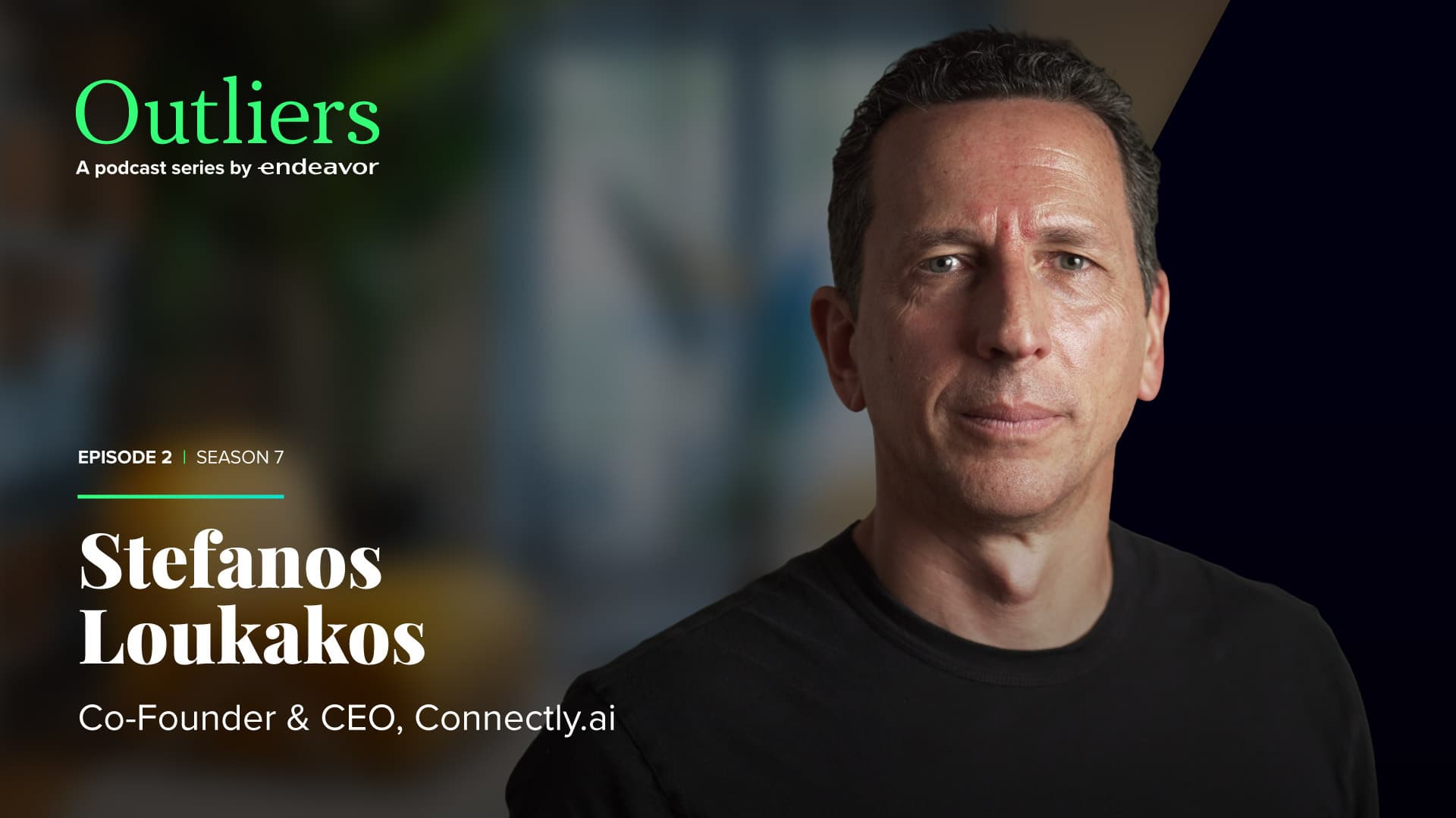 Outliers Podcast S7E2 | Stefanos Loukakos, Connectly.ai